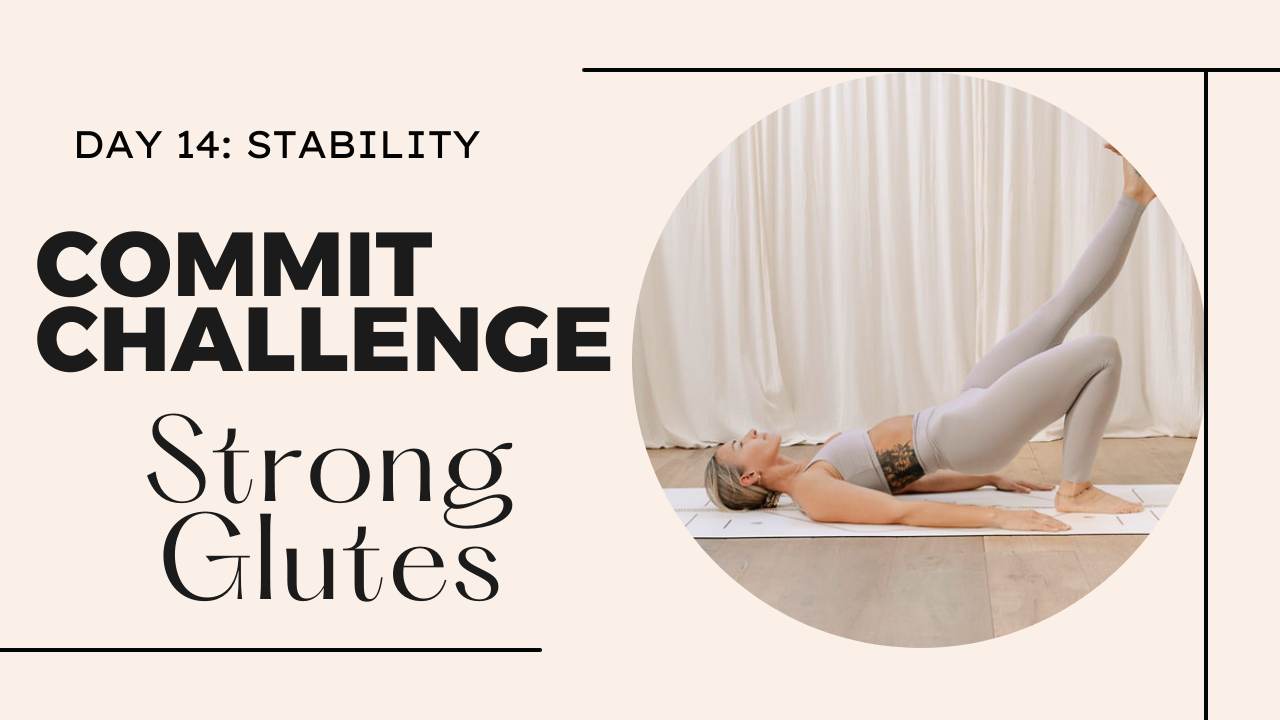 STRONG BOOTY YOGA | COMMIT CHALLENGE, DAY 14