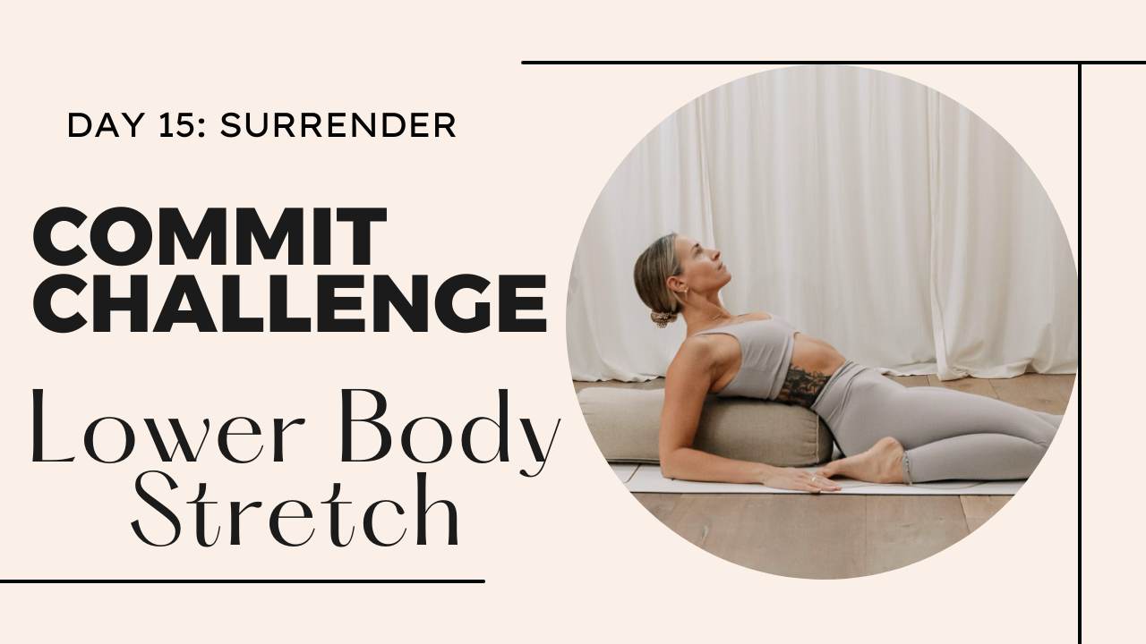 lower body relaxing stretch | commit challenge, day 15