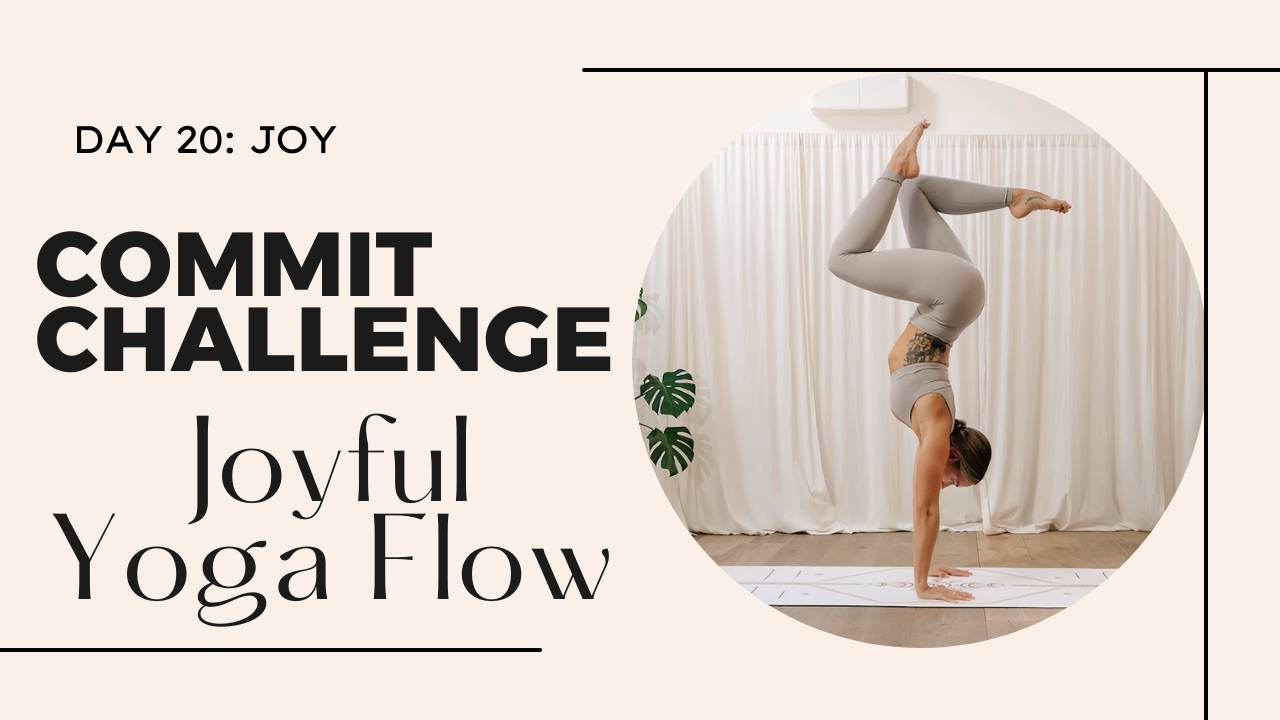 10 minute yoga for joy | 30 commit challenge, day 20