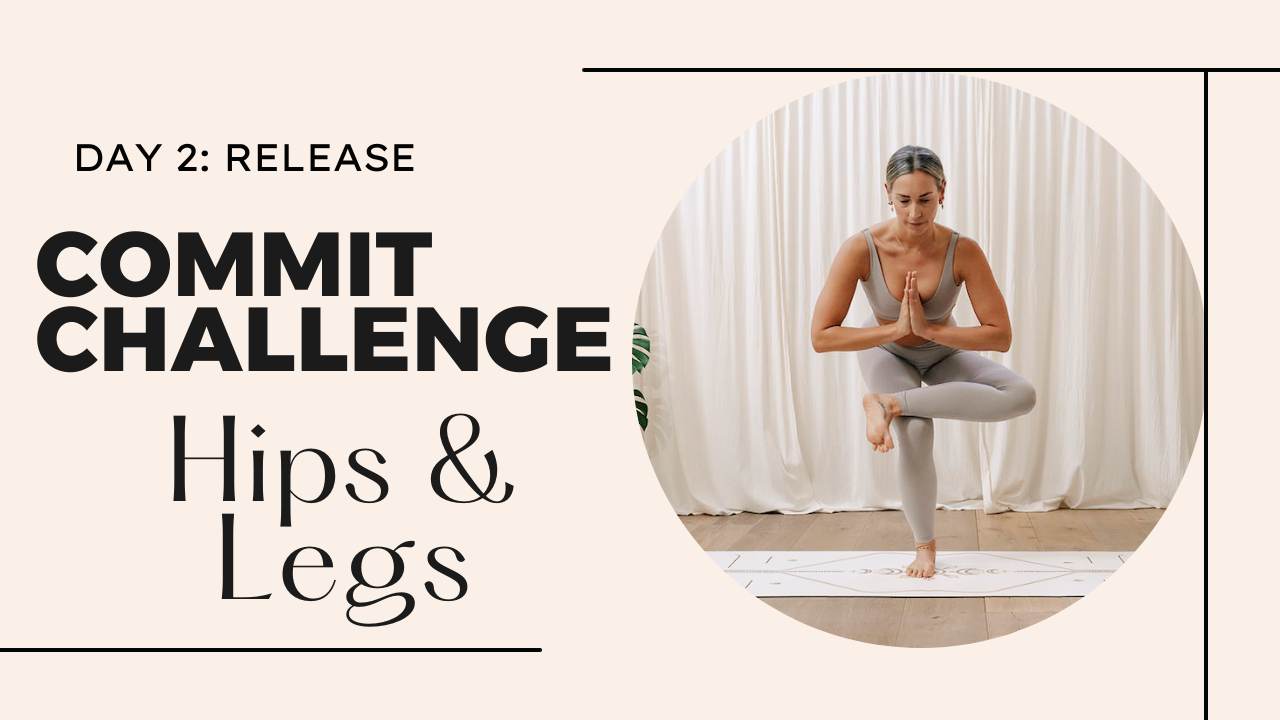 10-minute yoga for hips & legs | commit challenge, day 2