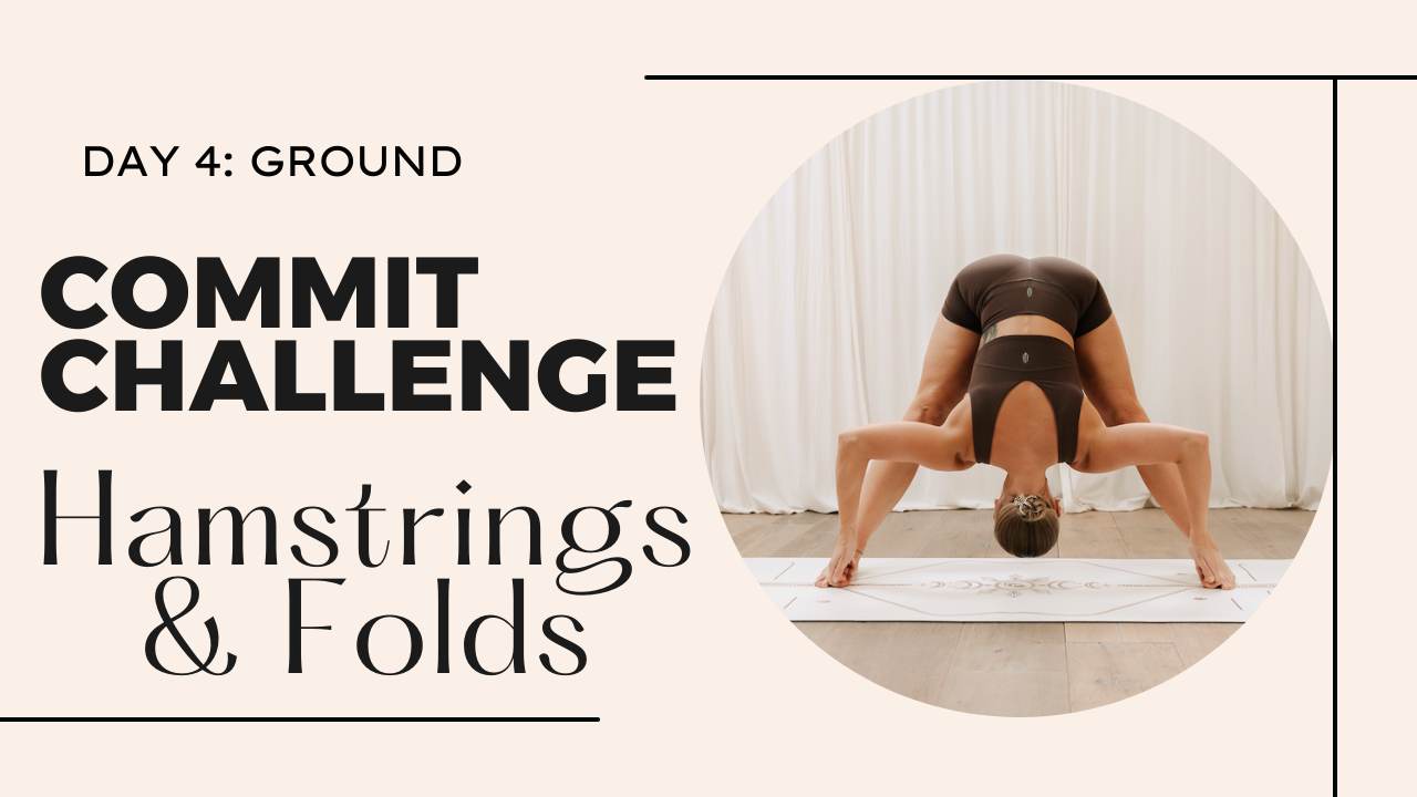 yoga for hamstrings | commit challenge, day 4